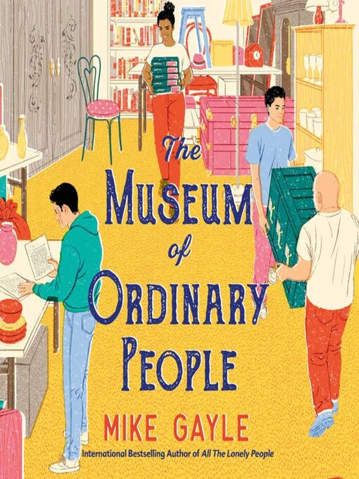 Title details for The Museum of Ordinary People by Mike Gayle - Wait list